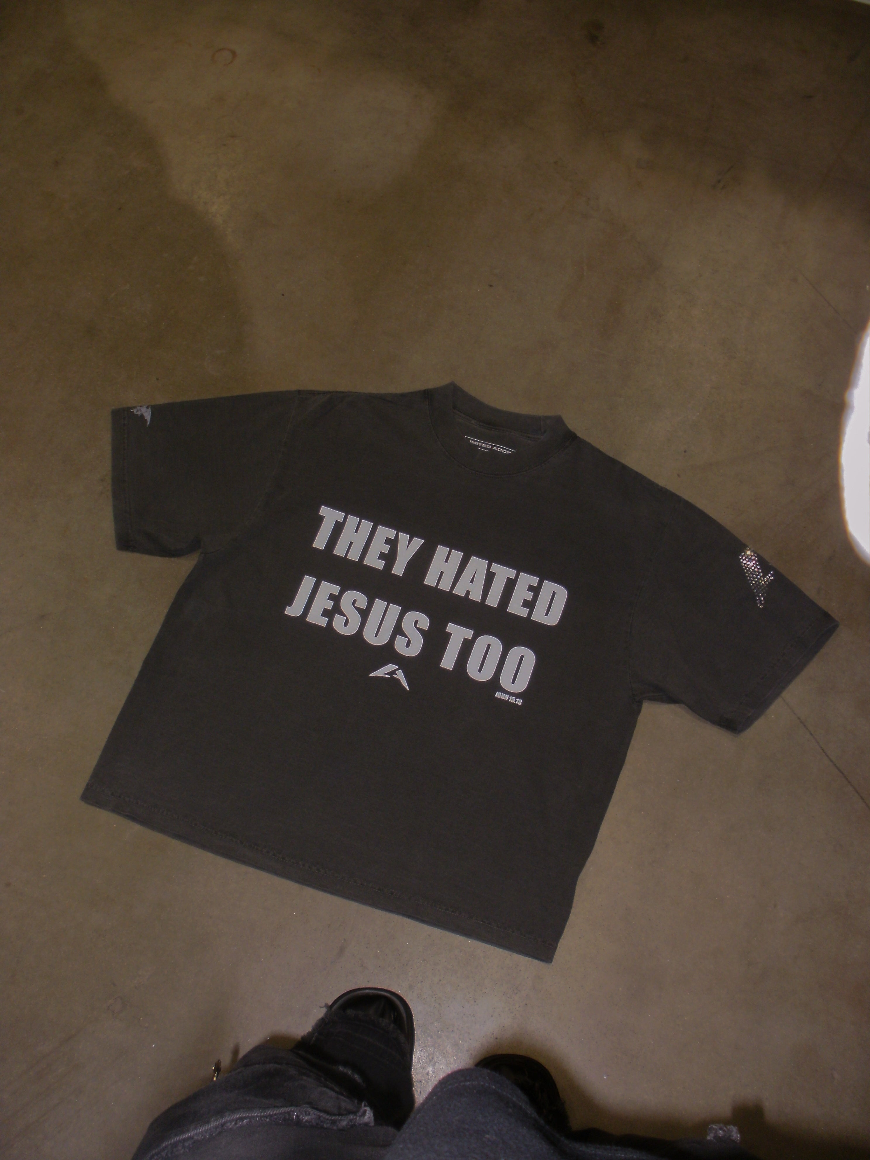 They Hated Jesus Too Tee Ash Black